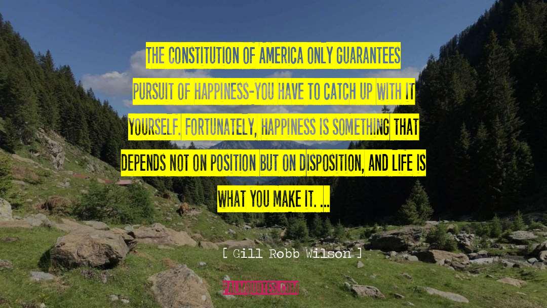 Gill Robb Wilson Quotes: The Constitution of America only