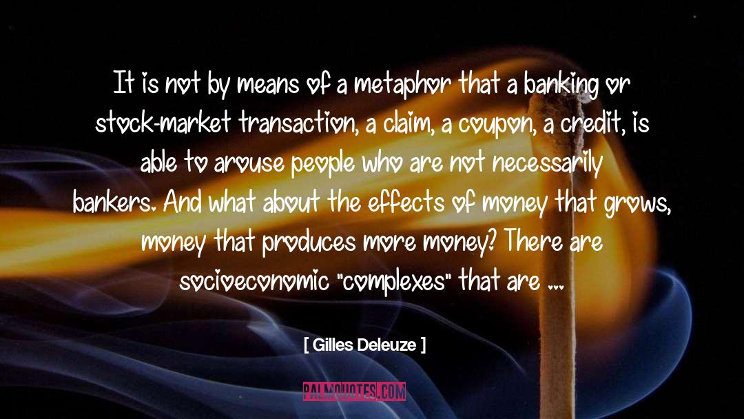 Gilles Deleuze Quotes: It is not by means