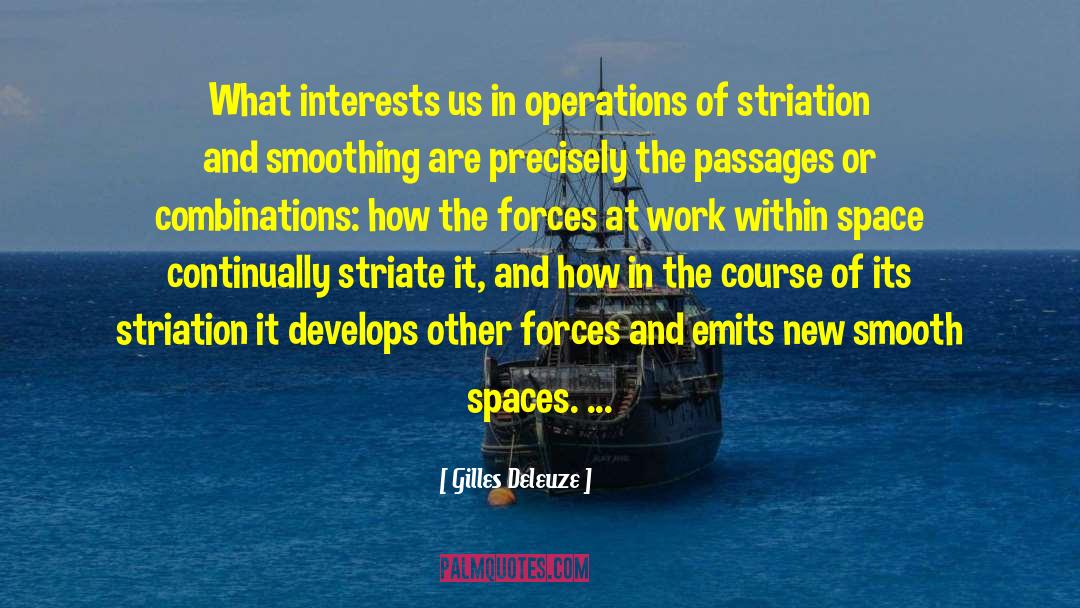 Gilles Deleuze Quotes: What interests us in operations