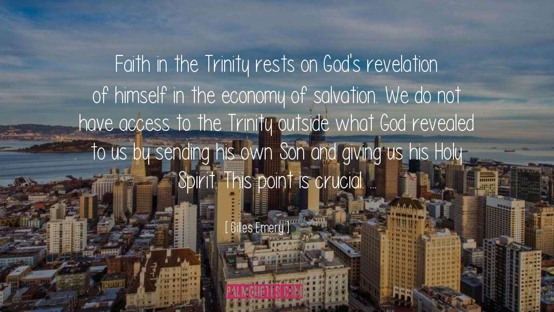 Gilles Emery Quotes: Faith in the Trinity rests