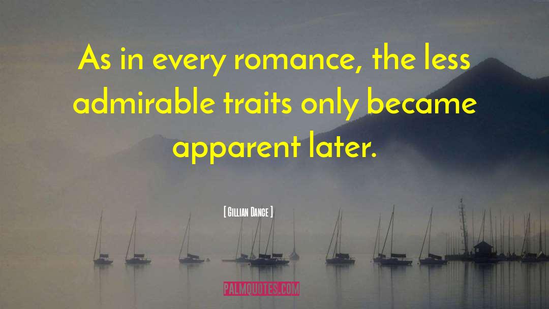 Gillian Dance Quotes: As in every romance, the