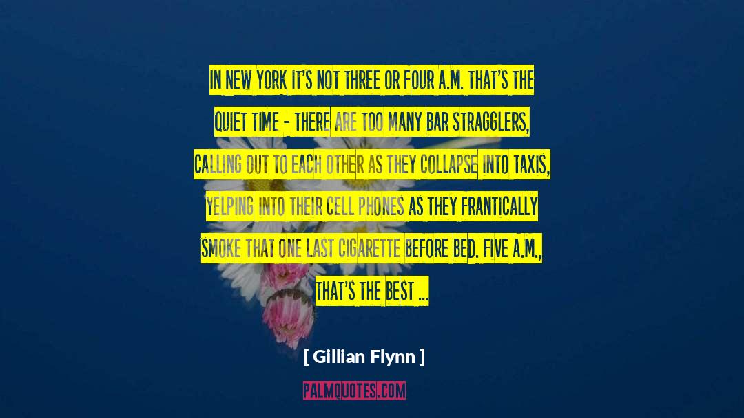 Gillian Flynn Quotes: In New York it's not