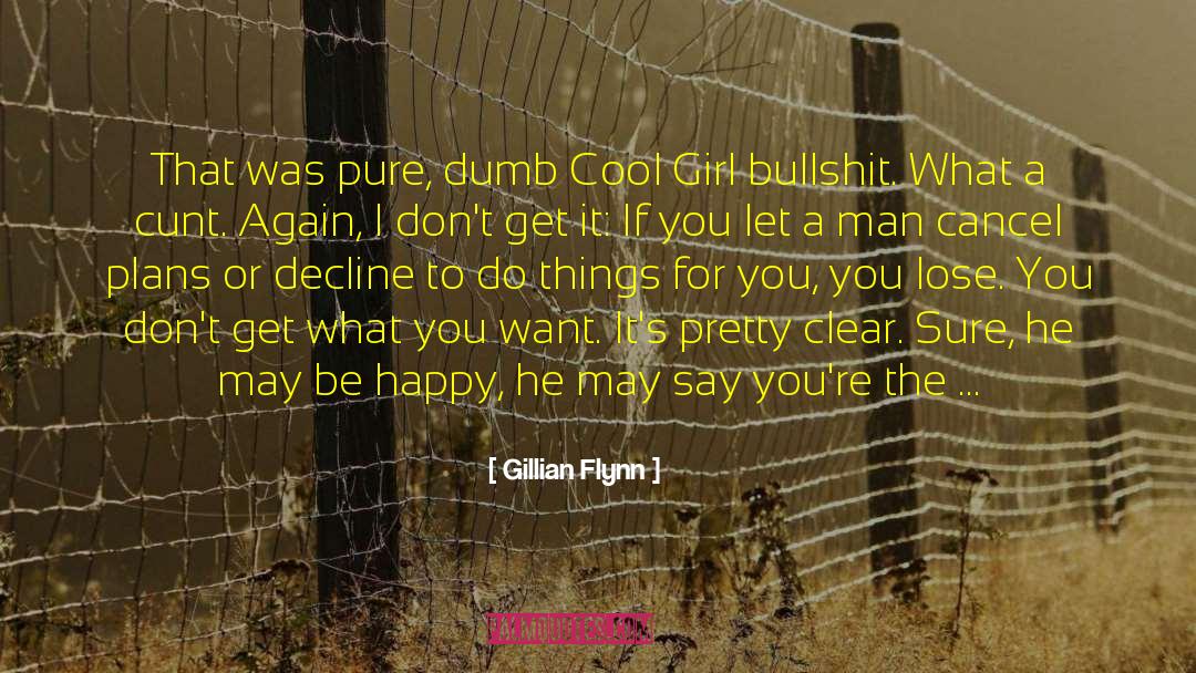 Gillian Flynn Quotes: That was pure, dumb Cool