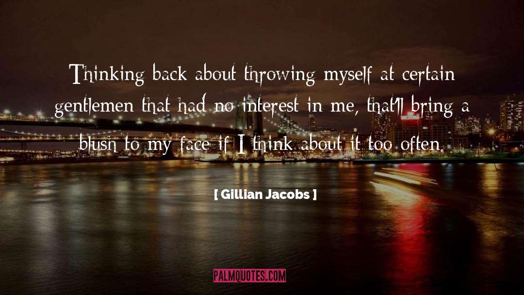 Gillian Jacobs Quotes: Thinking back about throwing myself