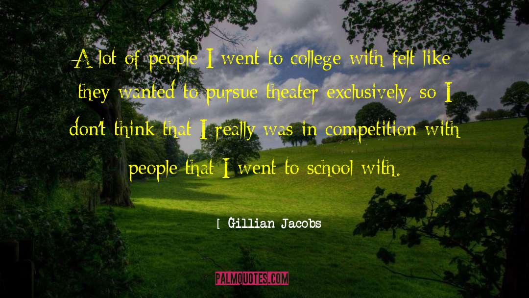 Gillian Jacobs Quotes: A lot of people I