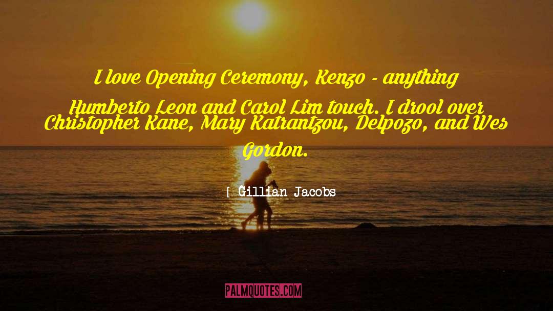Gillian Jacobs Quotes: I love Opening Ceremony, Kenzo
