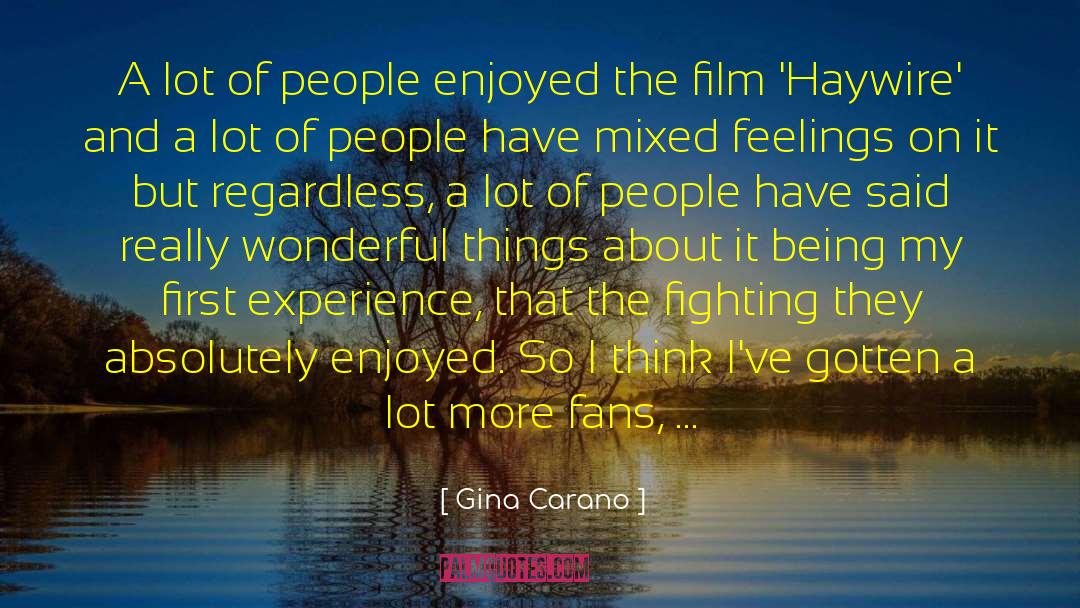 Gina Carano Quotes: A lot of people enjoyed