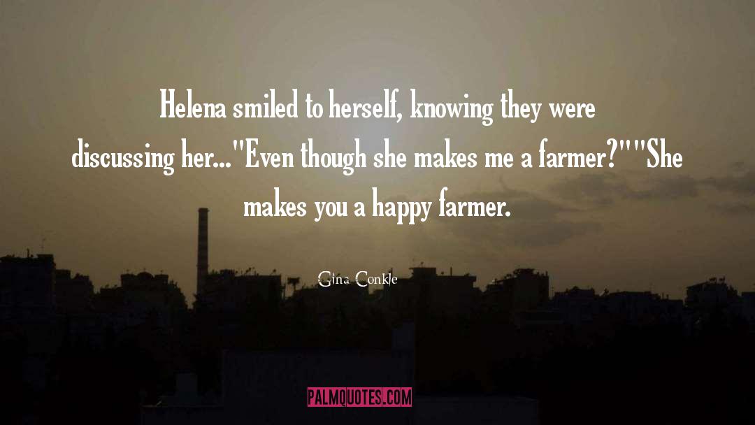 Gina Conkle Quotes: Helena smiled to herself, knowing