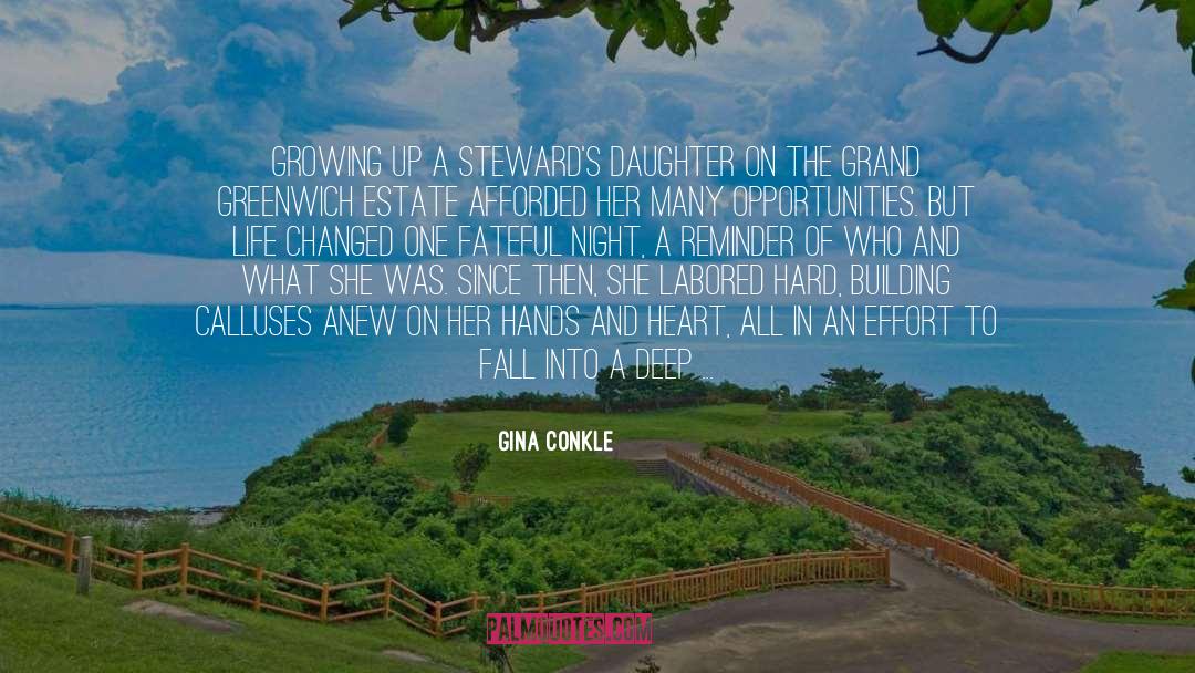 Gina Conkle Quotes: Growing up a steward's daughter