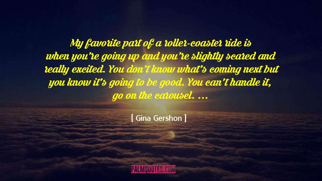 Gina Gershon Quotes: My favorite part of a