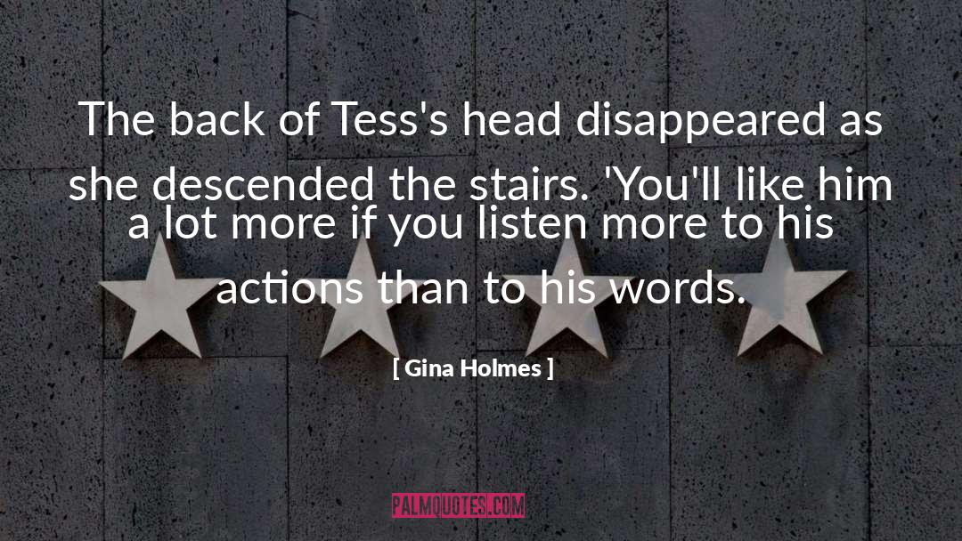 Gina Holmes Quotes: The back of Tess's head