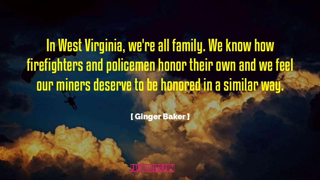 Ginger Baker Quotes: In West Virginia, we're all