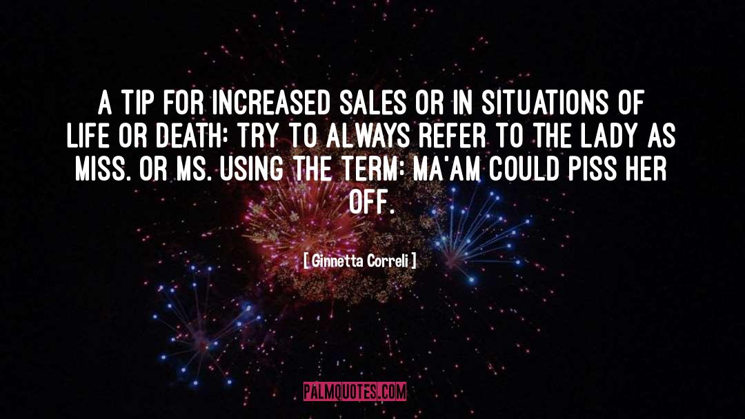 Ginnetta Correli Quotes: A tip for increased sales