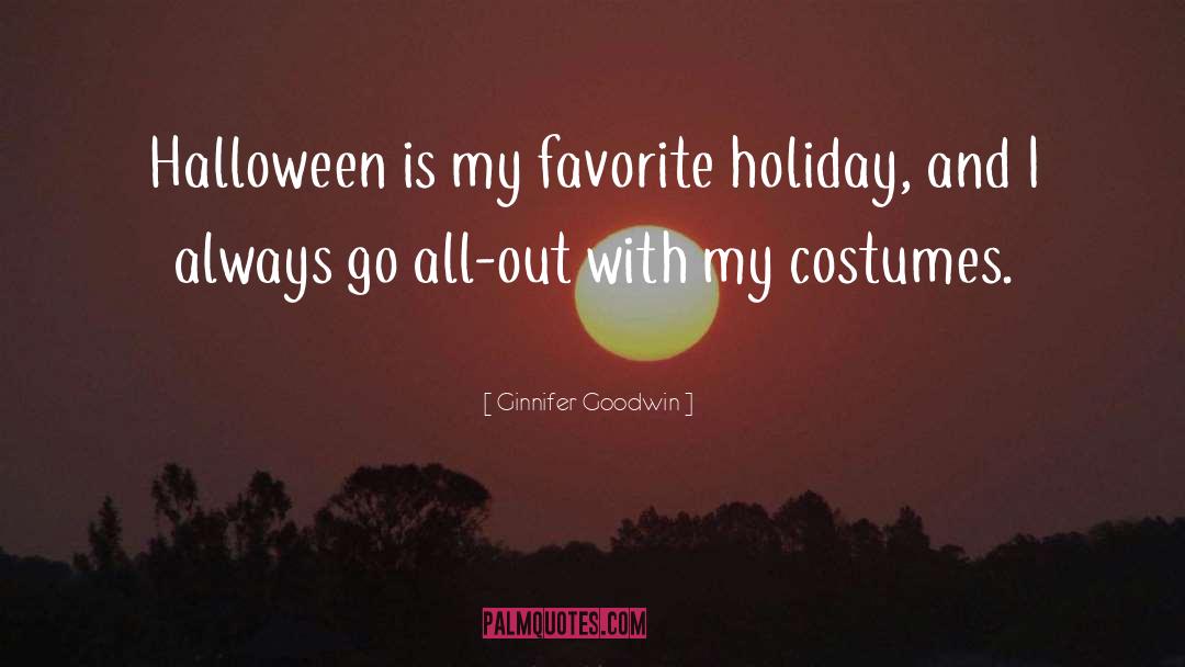 Ginnifer Goodwin Quotes: Halloween is my favorite holiday,