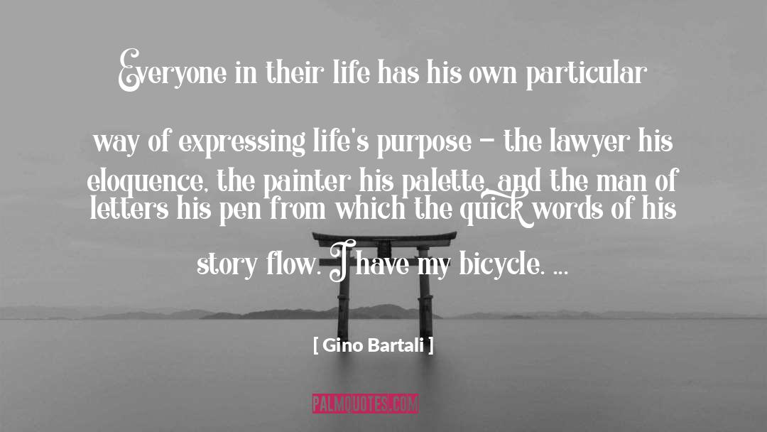 Gino Bartali Quotes: Everyone in their life has