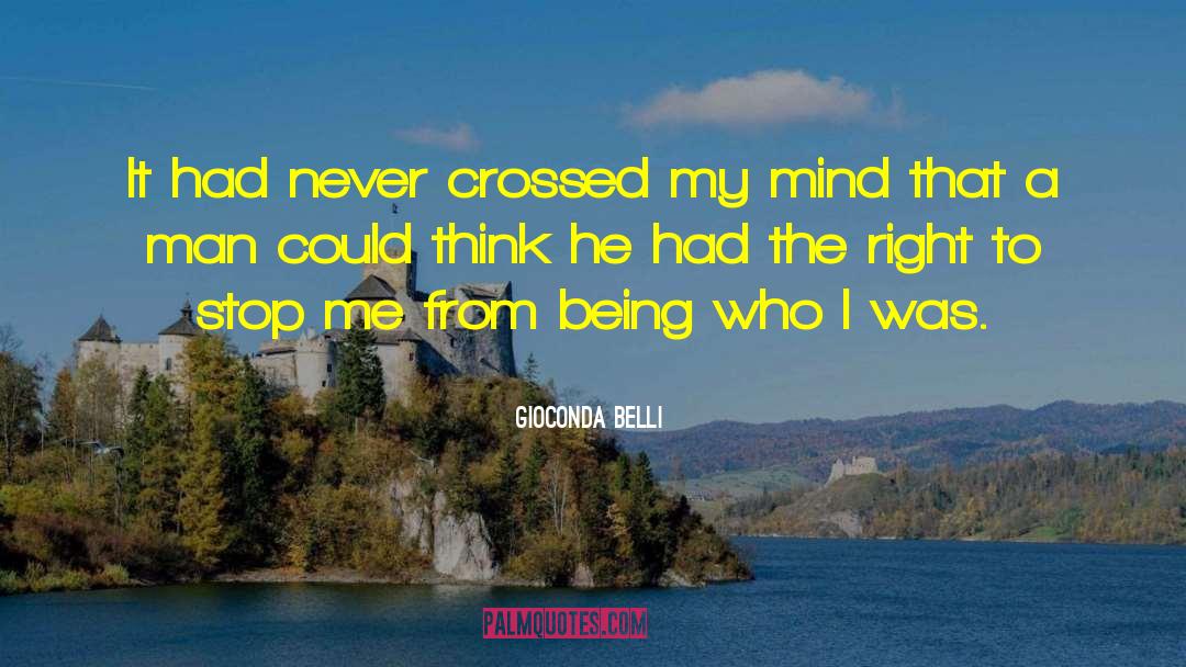 Gioconda Belli Quotes: It had never crossed my