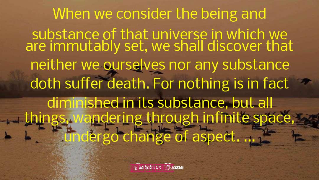 Giordano Bruno Quotes: When we consider the being