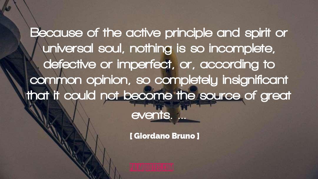 Giordano Bruno Quotes: Because of the active principle