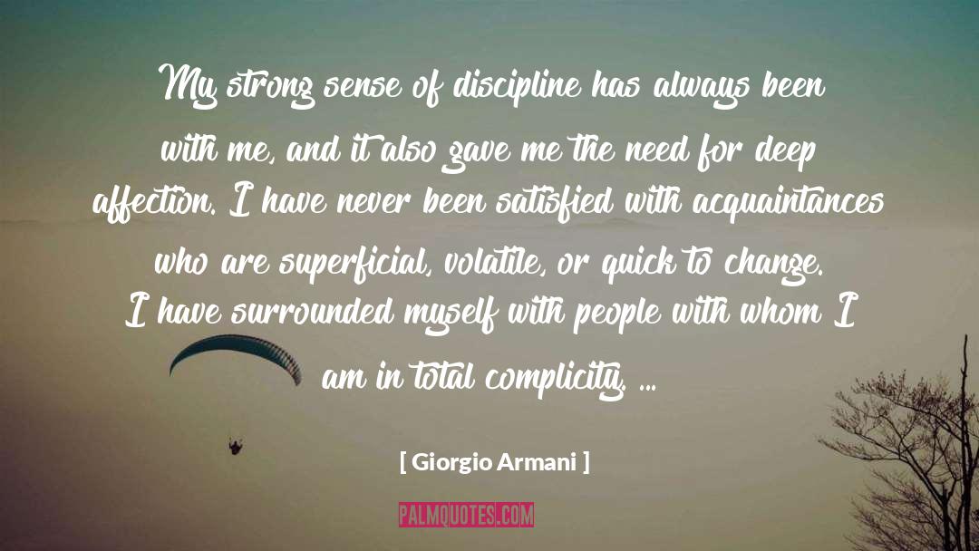 Giorgio Armani Quotes: My strong sense of discipline