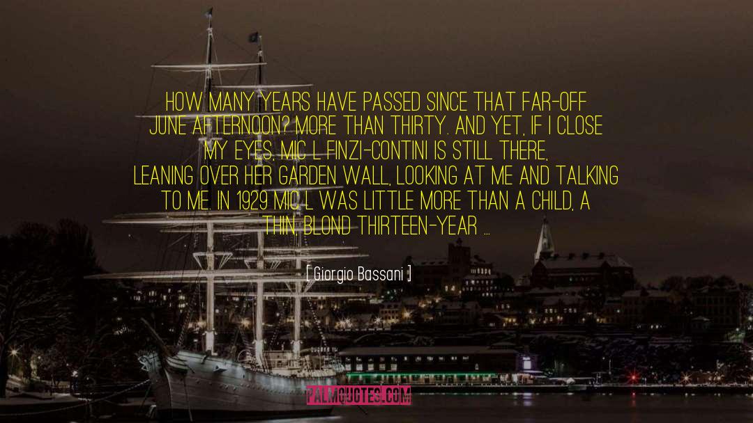 Giorgio Bassani Quotes: How many years have passed