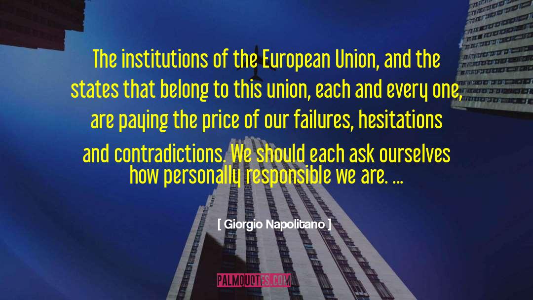 Giorgio Napolitano Quotes: The institutions of the European