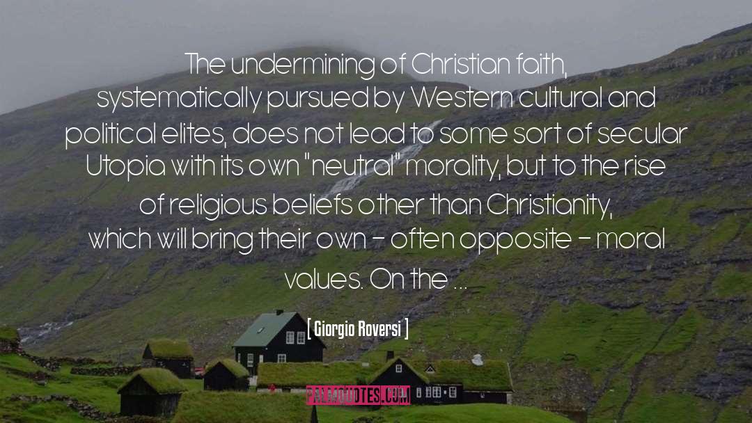 Giorgio Roversi Quotes: The undermining of Christian faith,