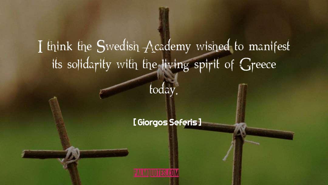 Giorgos Seferis Quotes: I think the Swedish Academy