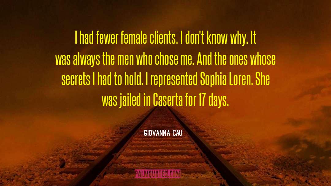 Giovanna Cau Quotes: I had fewer female clients.