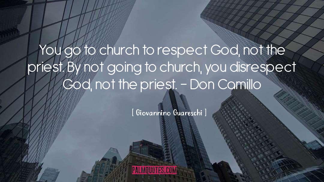 Giovannino Guareschi Quotes: You go to church to