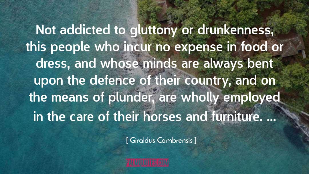 Giraldus Cambrensis Quotes: Not addicted to gluttony or