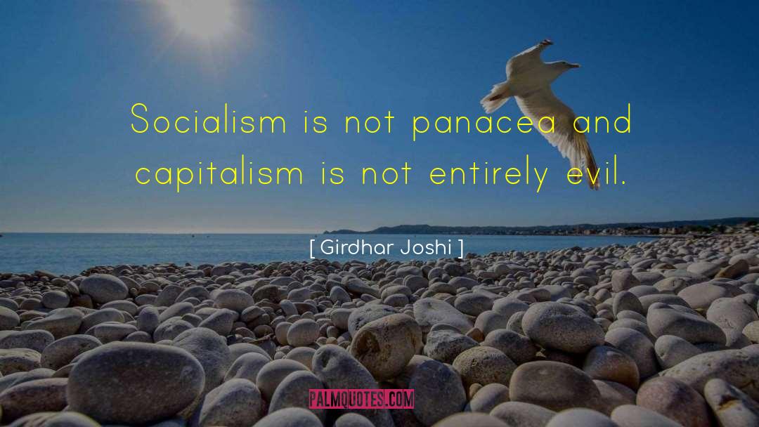 Girdhar Joshi Quotes: Socialism is not panacea and