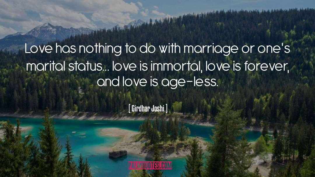 Girdhar Joshi Quotes: Love has nothing to do