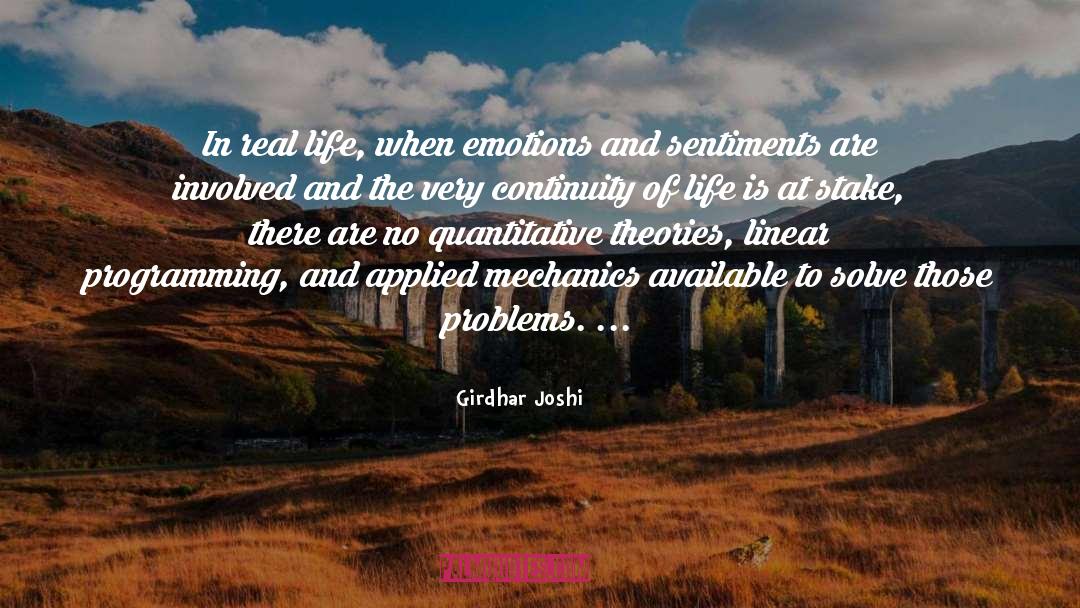 Girdhar Joshi Quotes: In real life, when emotions