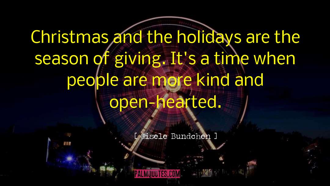 Gisele Bundchen Quotes: Christmas and the holidays are