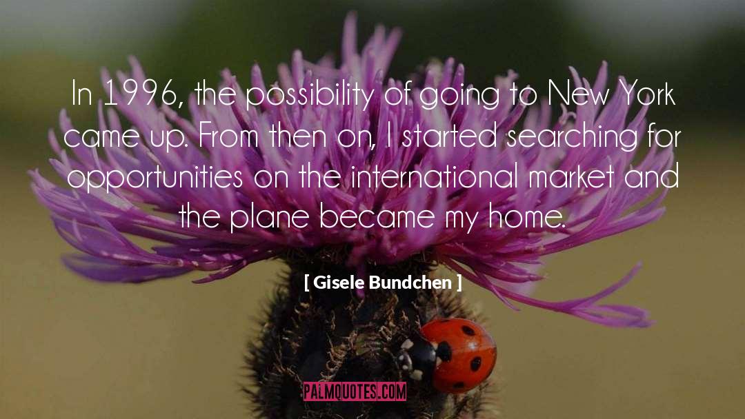 Gisele Bundchen Quotes: In 1996, the possibility of