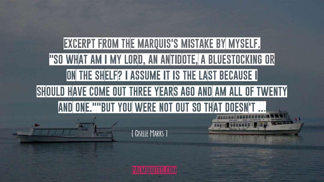 Giselle Marks Quotes: Excerpt from the Marquis's Mistake