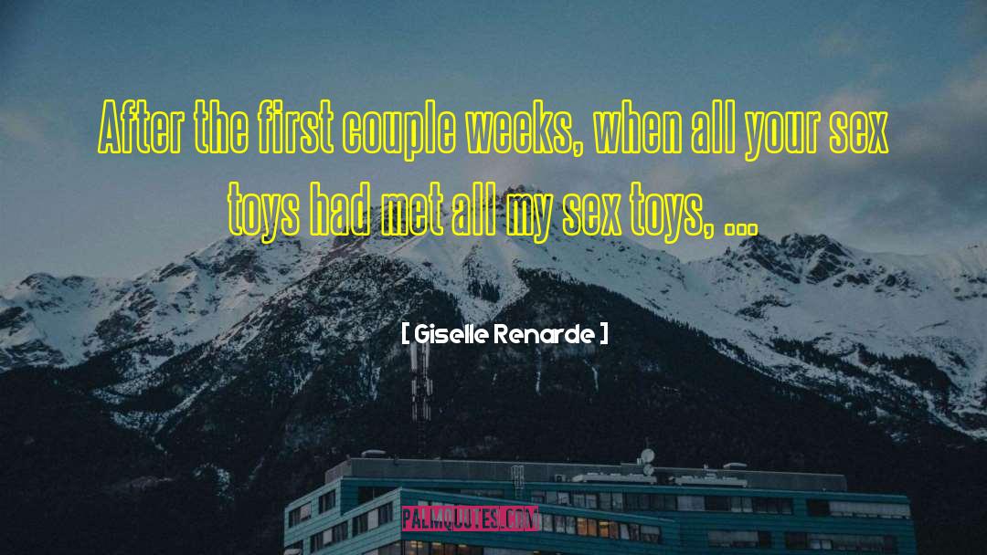 Giselle Renarde Quotes: After the first couple weeks,