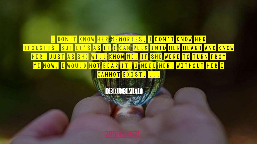 Giselle Simlett Quotes: I don't know her memories,