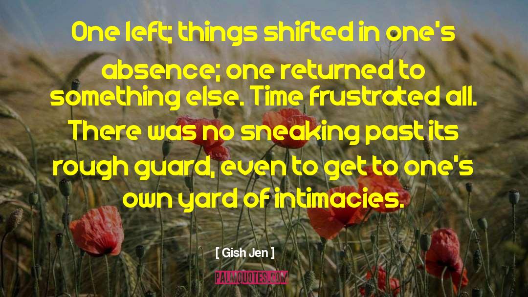 Gish Jen Quotes: One left; things shifted in