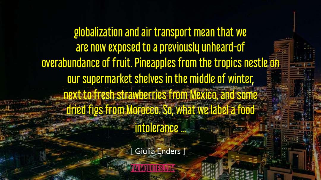 Giulia Enders Quotes: globalization and air transport mean