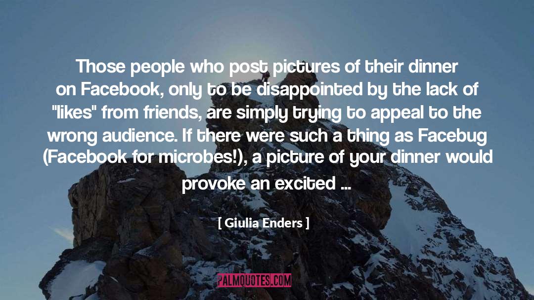 Giulia Enders Quotes: Those people who post pictures