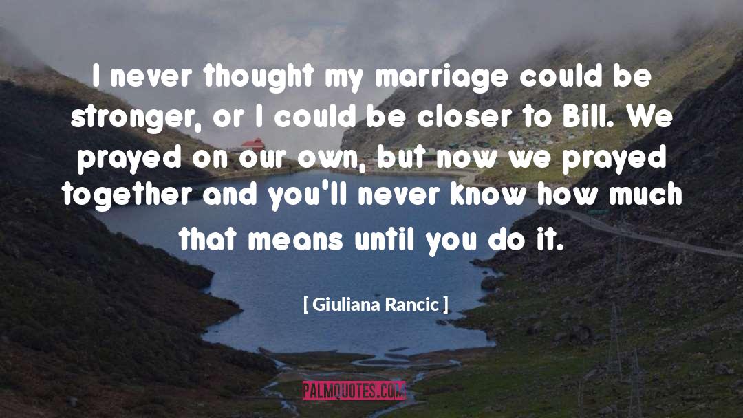 Giuliana Rancic Quotes: I never thought my marriage