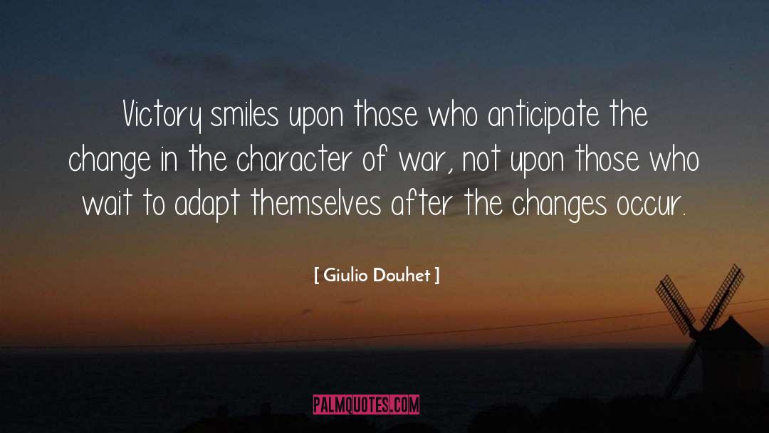 Giulio Douhet Quotes: Victory smiles upon those who