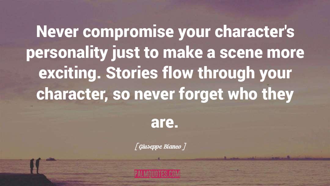 Giuseppe Bianco Quotes: Never compromise your character's personality