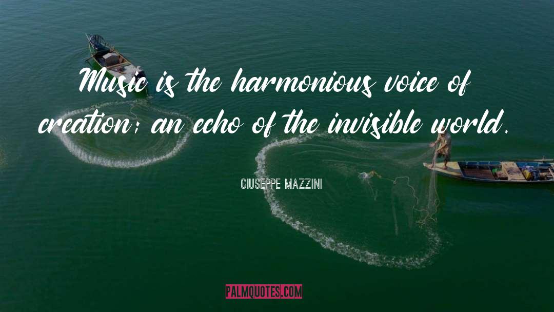 Giuseppe Mazzini Quotes: Music is the harmonious voice