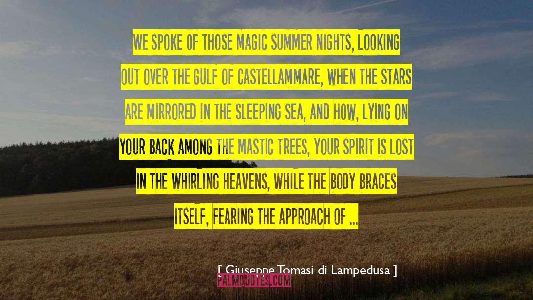 Giuseppe Tomasi Di Lampedusa Quotes: We spoke of those magic