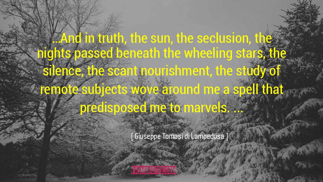 Giuseppe Tomasi Di Lampedusa Quotes: …And in truth, the sun,