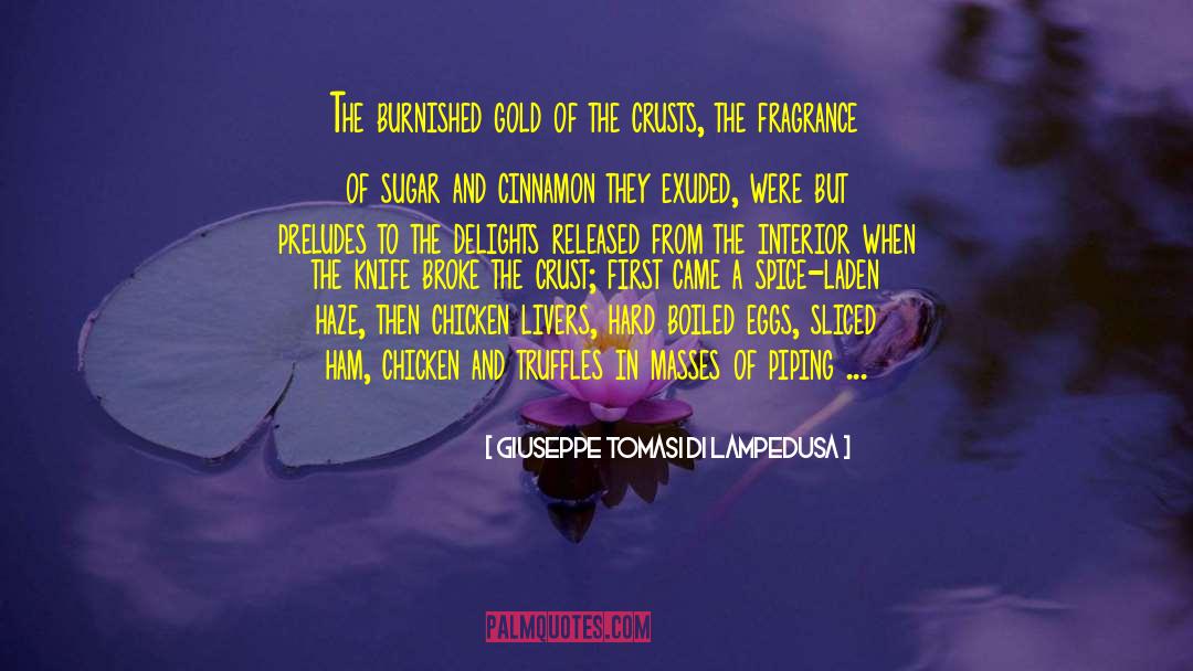 Giuseppe Tomasi Di Lampedusa Quotes: The burnished gold of the