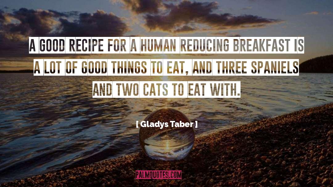 Gladys Taber Quotes: A good recipe for a