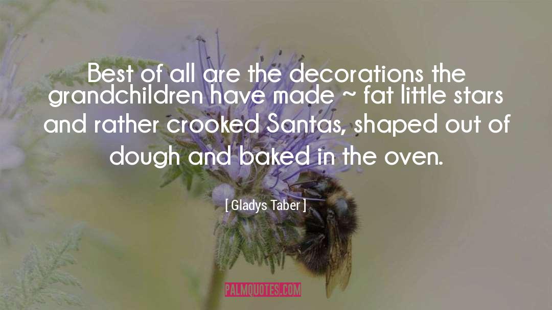 Gladys Taber Quotes: Best of all are the